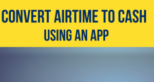 Top 3 Best Apps for Converting Airtime to Cash in Kenya